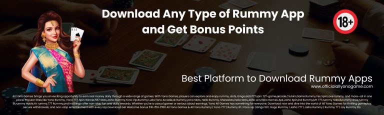 Download Any Type of Rummy App and Get Bonus Points